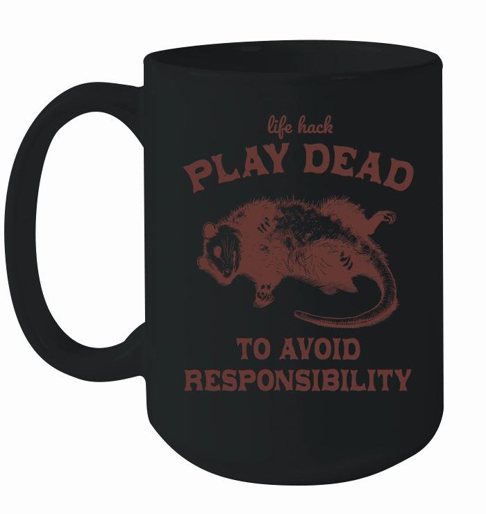 Life hack Play Dead To Avoid L Brown Ceramic Mug