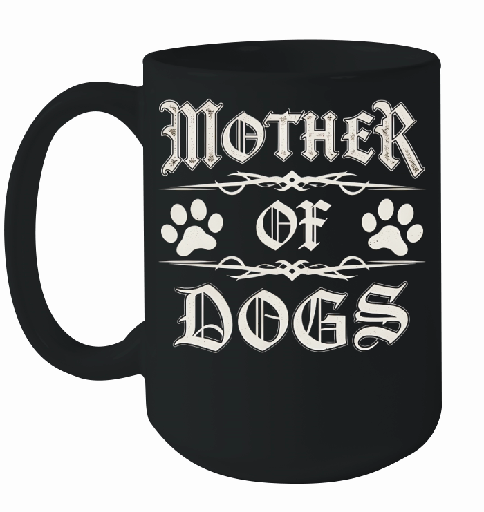 Mother Of Dog 2.01 Ceramic Mug