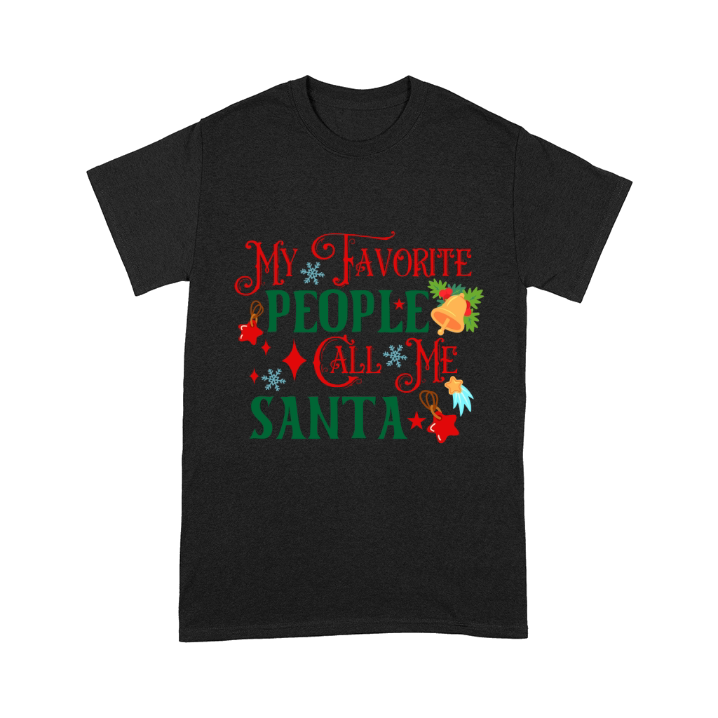 My Favorite People Call Me Santa Comfort T-shirt