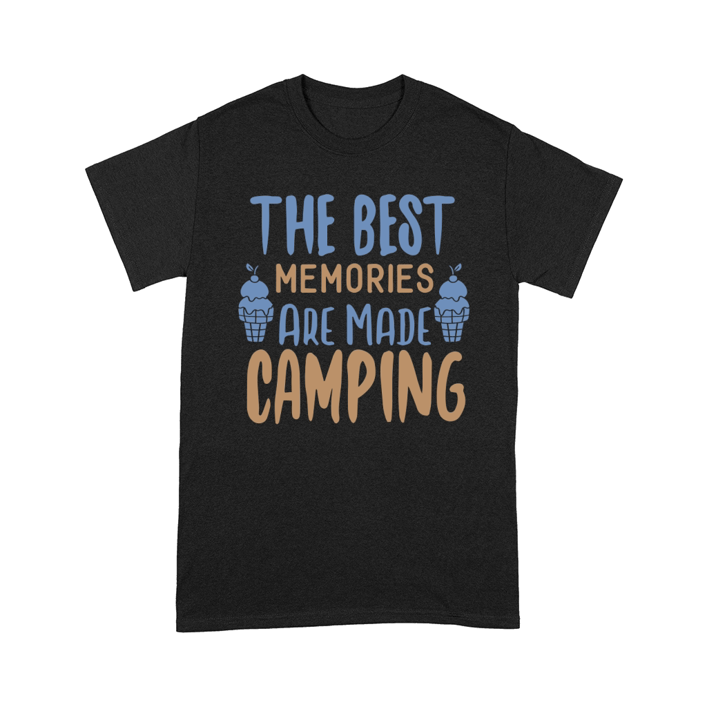 The Best Memories Are Made Camping Comfort T-shirt