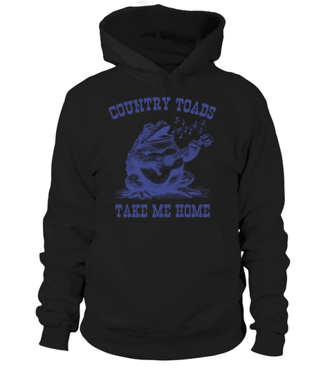 Country Toads Take Me Home L vBlue Hoodie Unisex