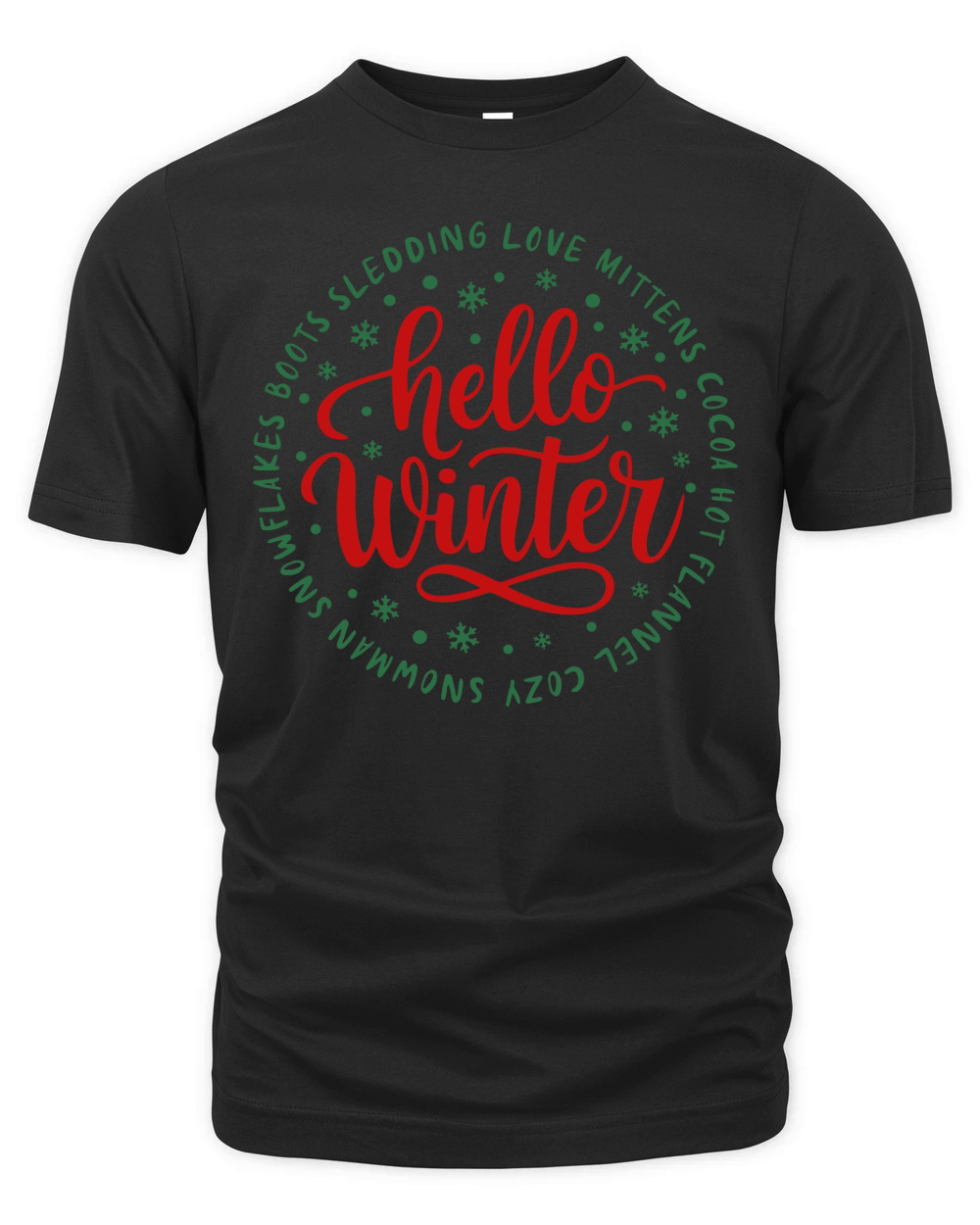 Hello winter Boots Sledding Love Mittens Cocoa Hot Organic Unisex T-shirt