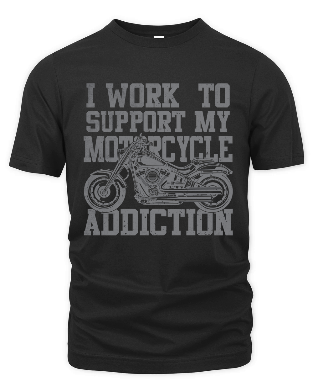 I Work To Support My Motorcycle Addiction Organic Unisex T-shirt
