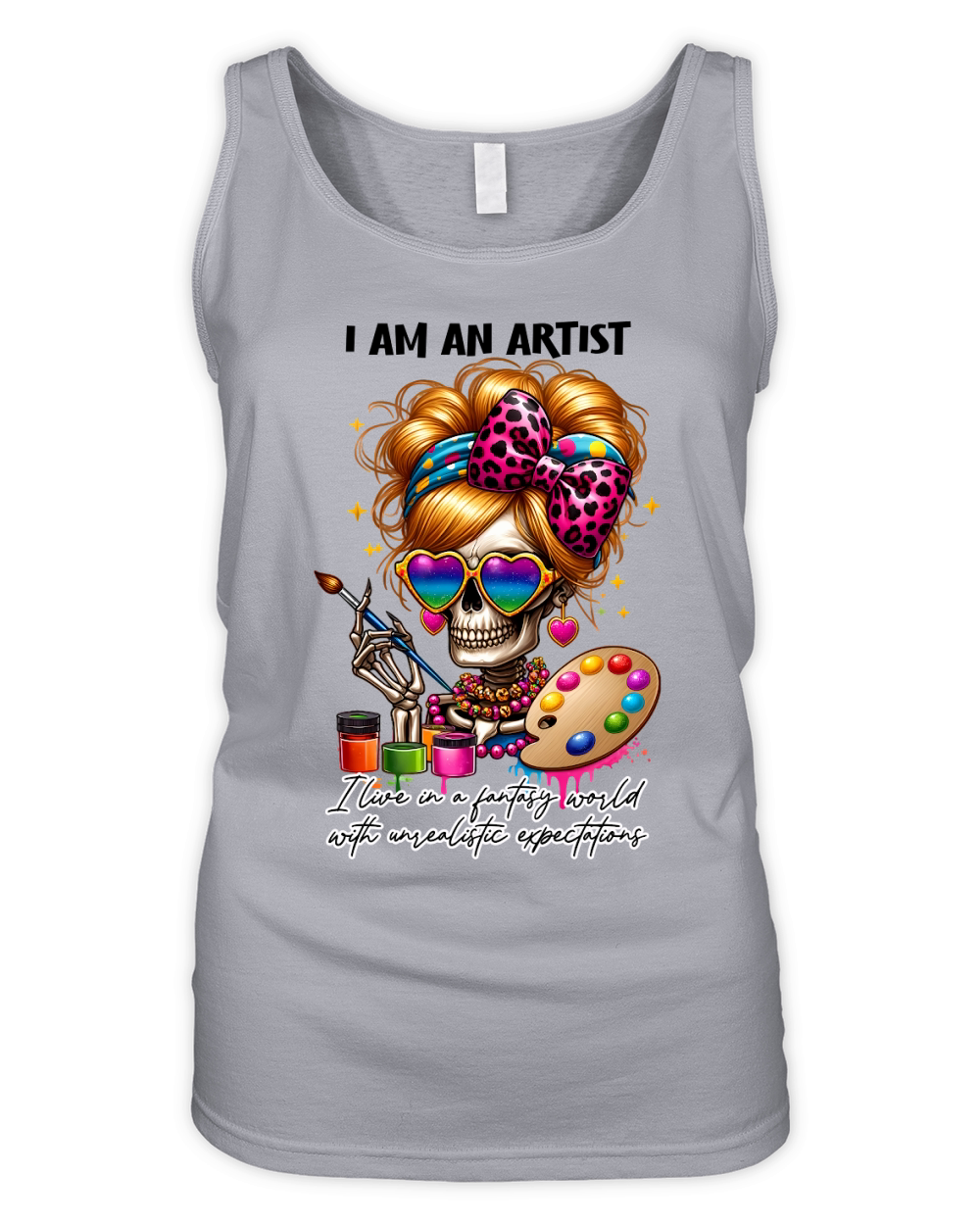 i am an artist  Ilive in a fantasy world with unrealistic expectations Organic Women's Tank Top