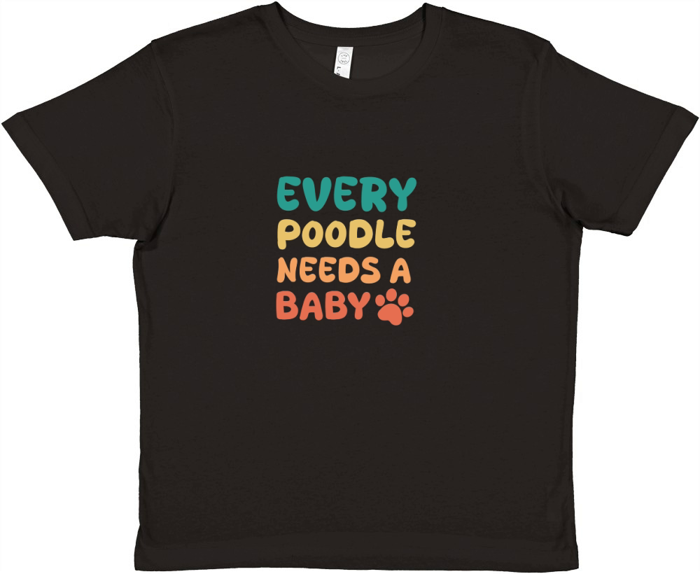 Every poodle needs a baby Premium Kids Crewneck T-shirt