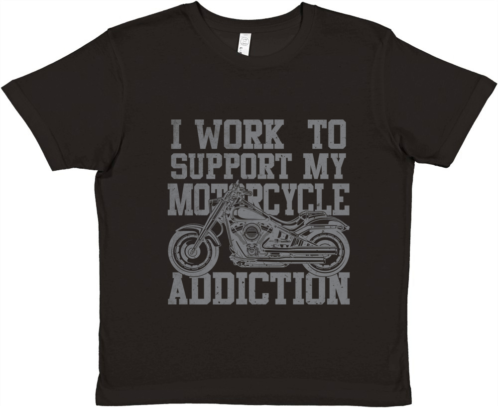 I Work To Support My Motorcycle Addiction Premium Kids Crewneck T-shirt