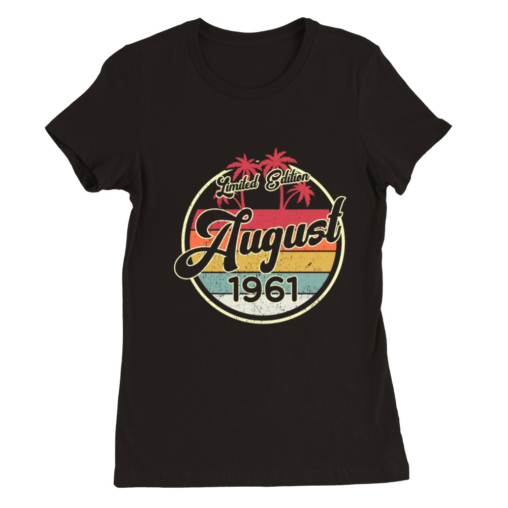 Vintage 80s August 1961 60th Birthday Gift Idea Premium Womens Crewneck T-shirt
