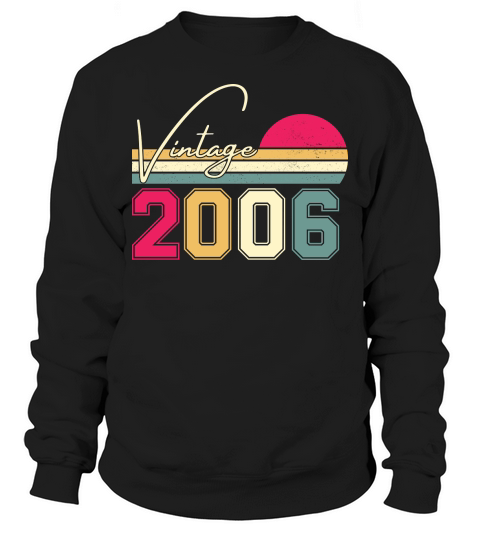 Birthday  Vintage Classic Born In 2006 Sweatshirt Unisex