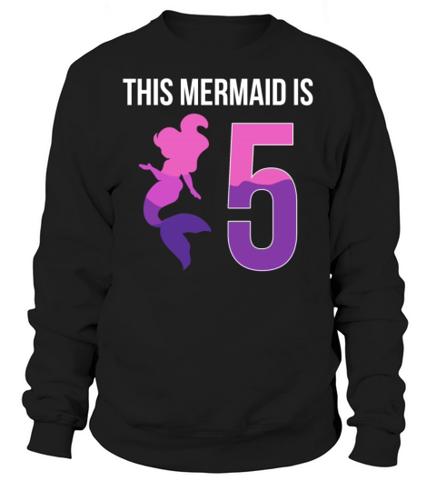 Mermaid 5th Birthday Sweatshirt Unisex