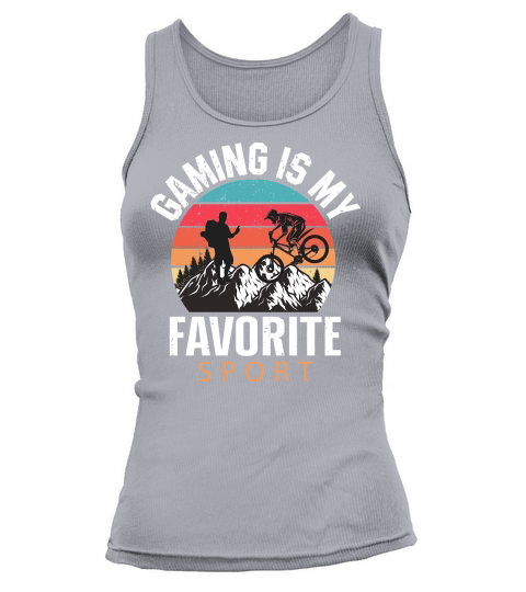 Hiking   Gaming is my favorite sport Tank top Woman