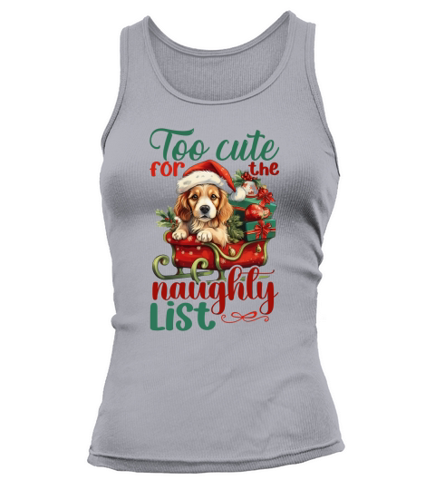 Too cute for the naughly list Dog 1 Tank top Woman