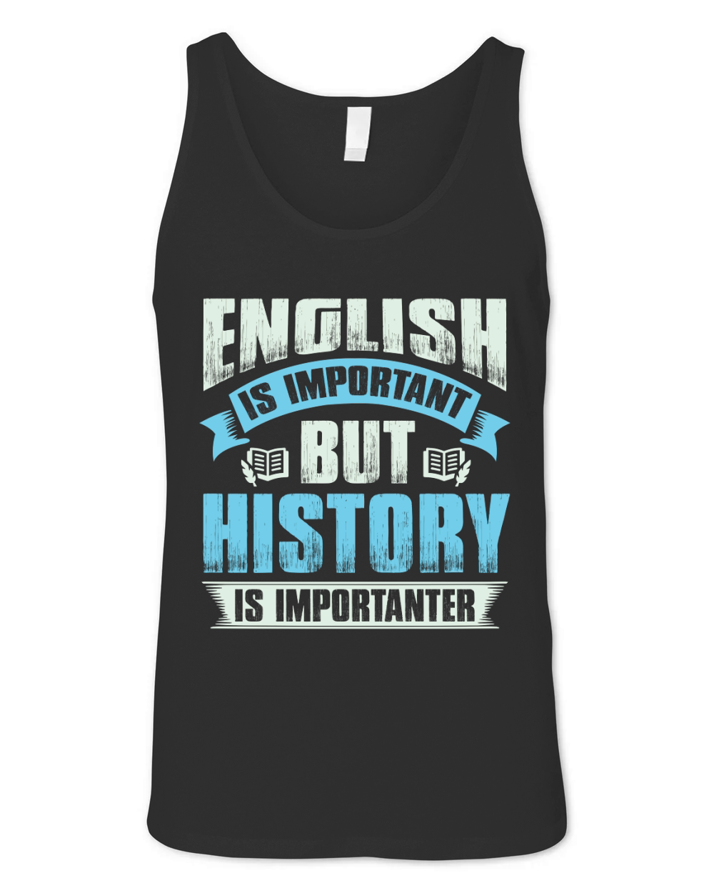 Ebglish is important but history is importanter Unisex Jersey Tank