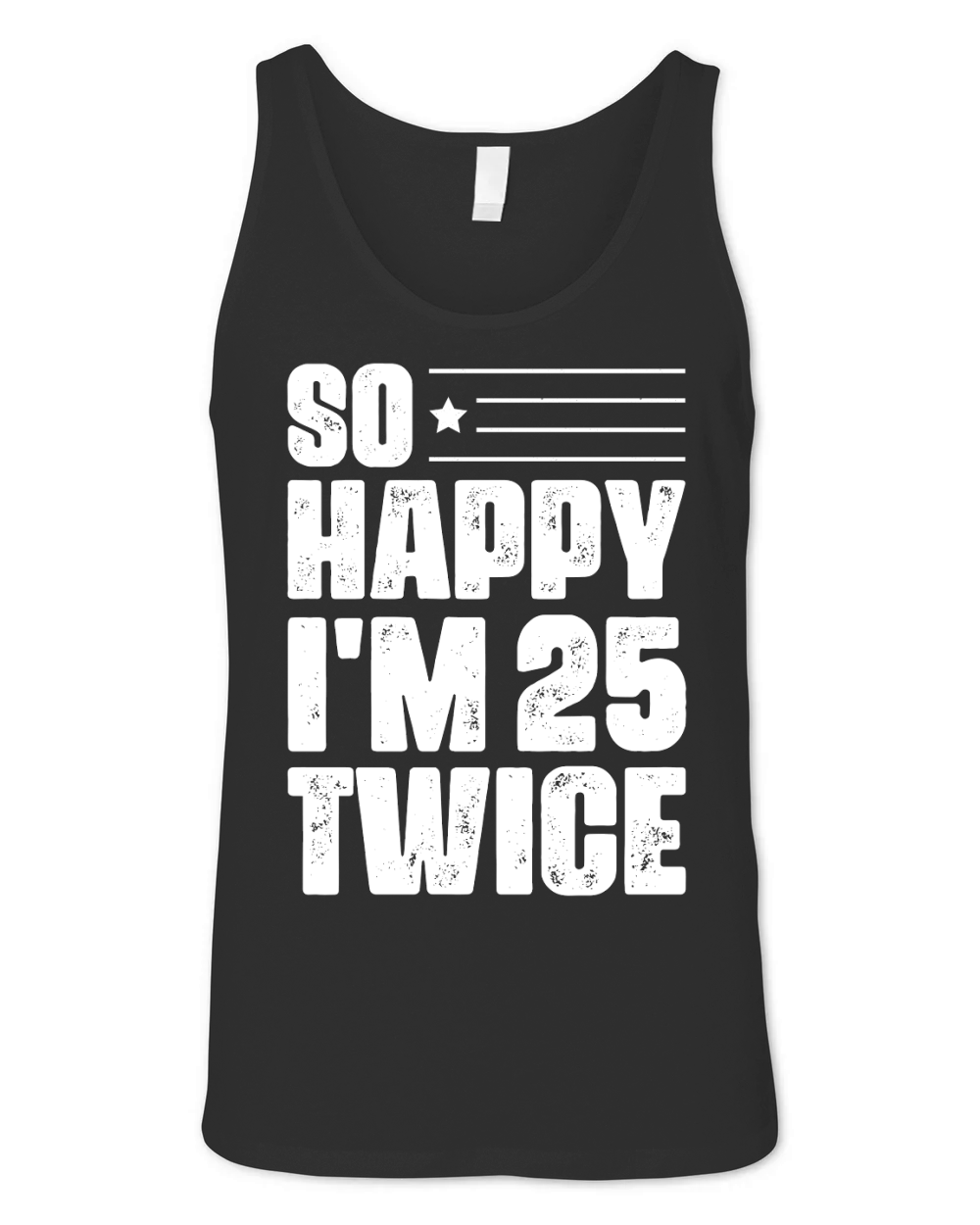 So Happy Im 25 Twice Birthday T Shirt Design (2) Unisex Jersey Tank