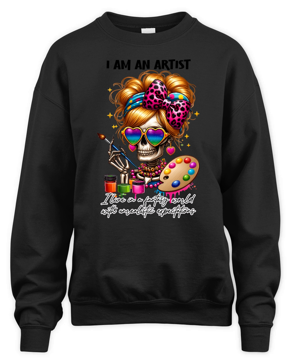 i am an artist  Ilive in a fantasy world with unrealistic expectations Unisex Premium Crewneck Sweatshirt