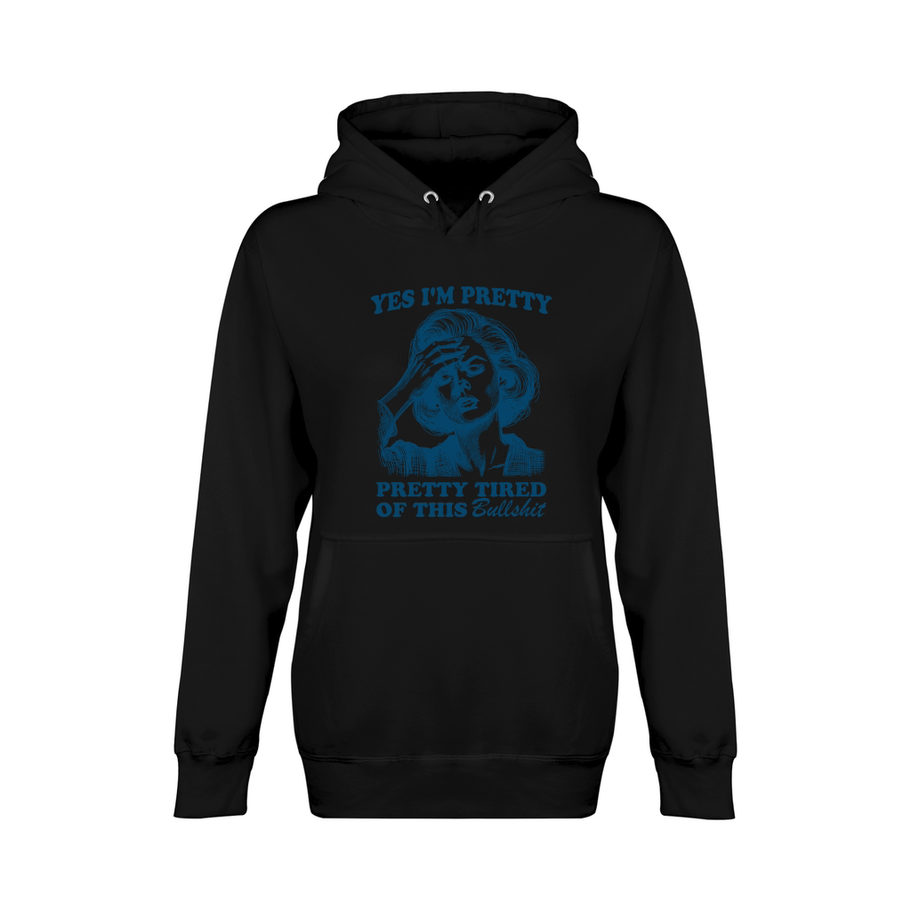 Pretty Tired Of This BS L Blue Unisex Premium Pullover Hoodie