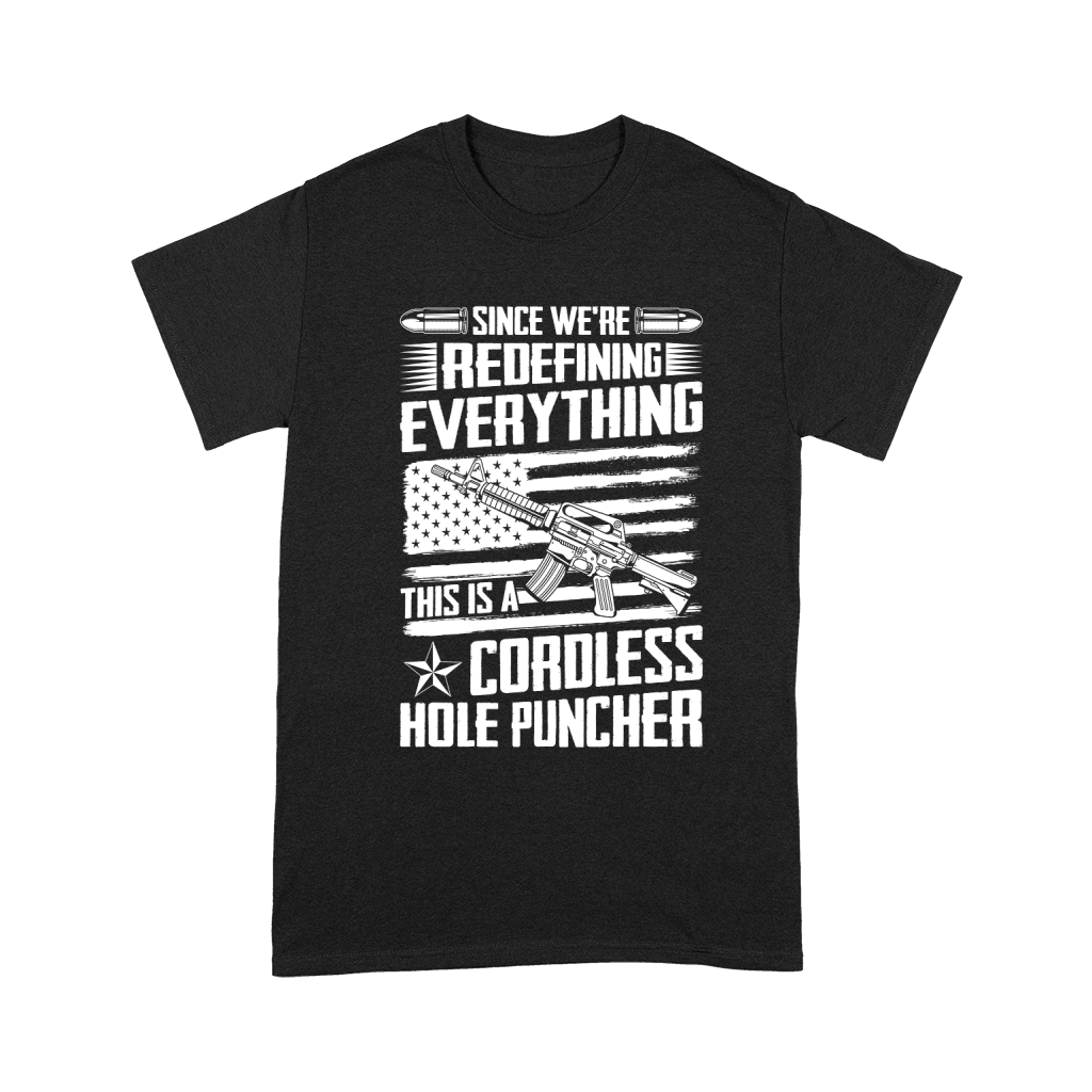 Since Were Redefining Everything This Is A Cordless Hole Puncher 2 Unisex T-Shirt