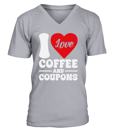 I Love Coffee and Coupons V-Neck T-shirt