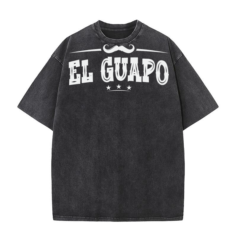 El Guapo Handsome in Spanish Good Looking Dia Del Padre Washed T-Shirt