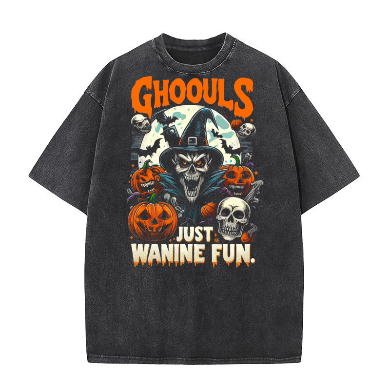 ghoouls just wanine fun Washed T-Shirt