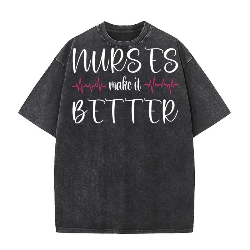 NURSE ES make it BETTER Washed T-Shirt