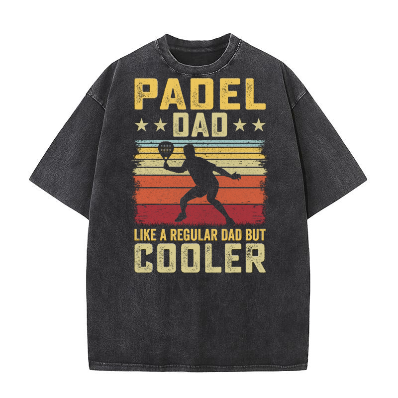 Padel dad like a regular dad But Cooler Washed T-Shirt