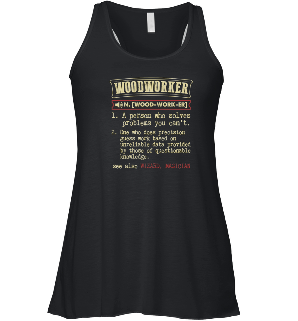 Woodworker Funny Dictionary Term Mens Badass T-Sh Women's Flowy Tank Top