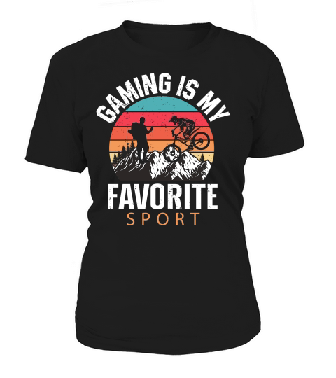 Hiking   Gaming is my favorite sport Women's T-Shirt