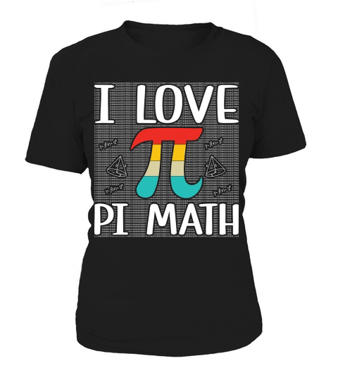 I love pi math Women's T-Shirt