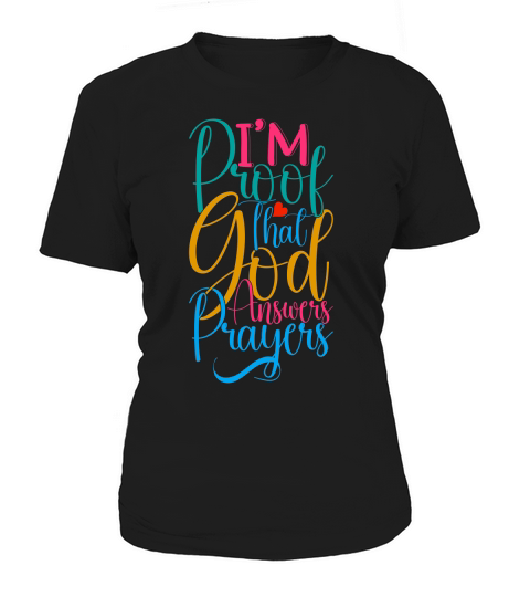 Im Proof That God Answers Prayers Women's T-Shirt
