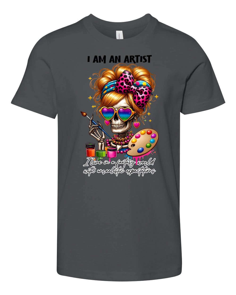 i am an artist  Ilive in a fantasy world with unrealistic expectations Youth Unisex Jersey Tee