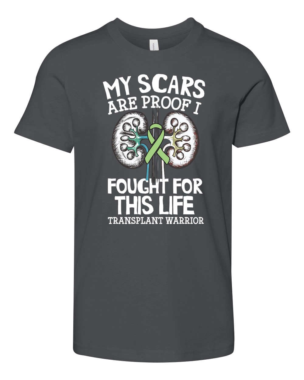 My Scars Are Proof I Fought For This Life Transplant Warrior Youth Unisex Jersey Tee