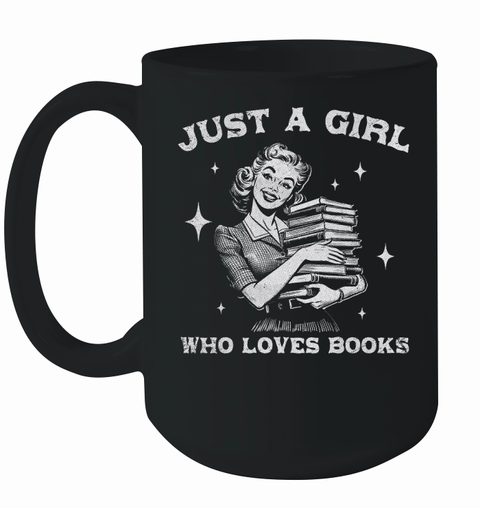 Just A Girl Who Loves Books D White GR Ceramic Mug
