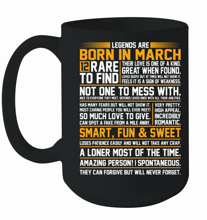 Legends Are Born In March Ceramic Mug