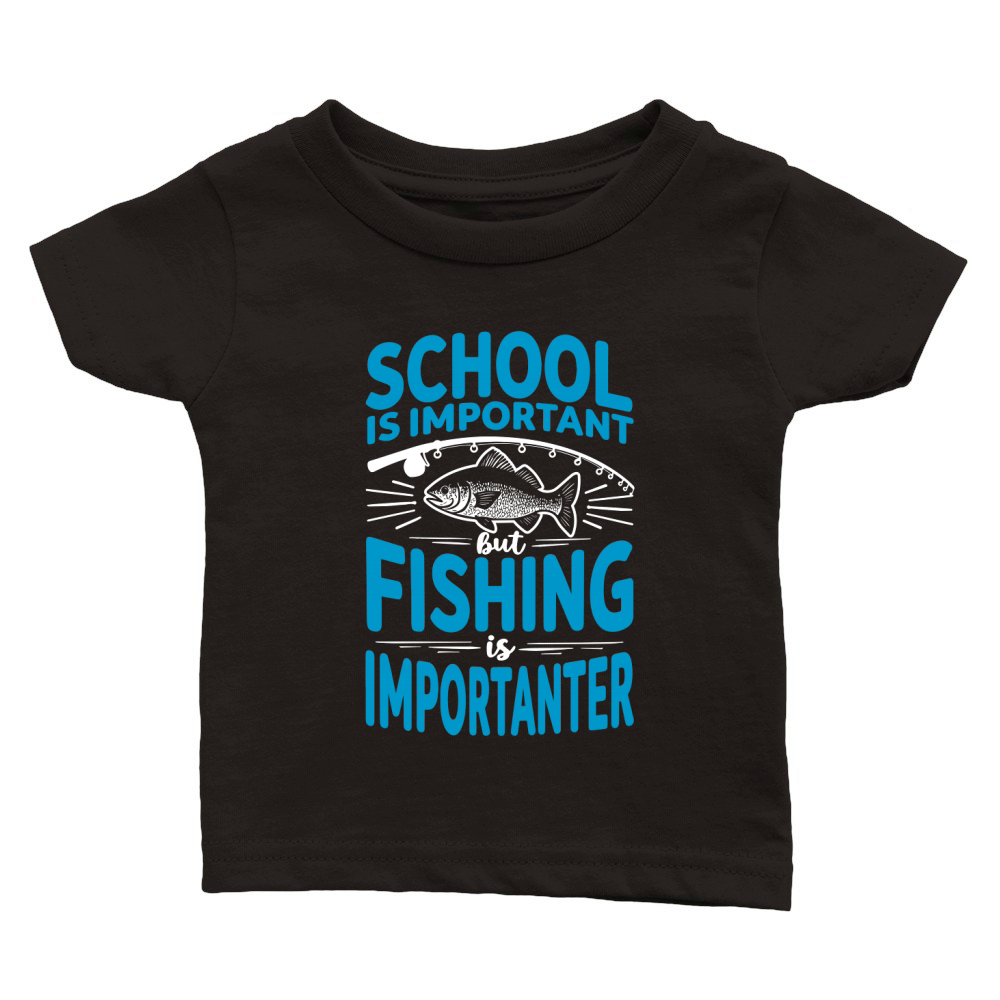 School is important but fishing is importanter Classic Baby Crewneck T-shirt