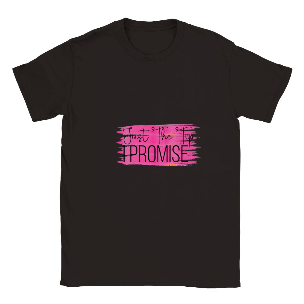 Just the tip I promise Classic Kids Crewneck T-shirt