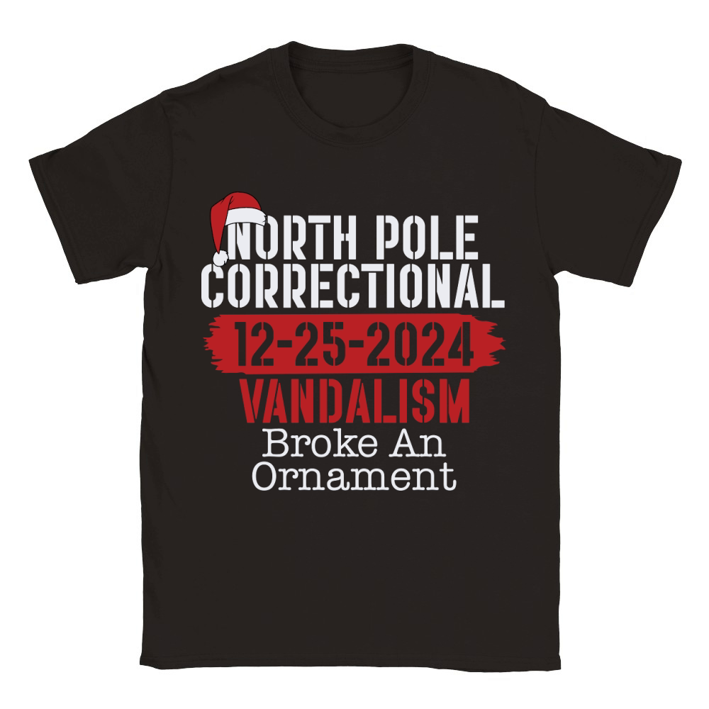 North Pole Correctional 12 25 2024 Vandalism Broke An Ornament Classic Kids Crewneck T-shirt