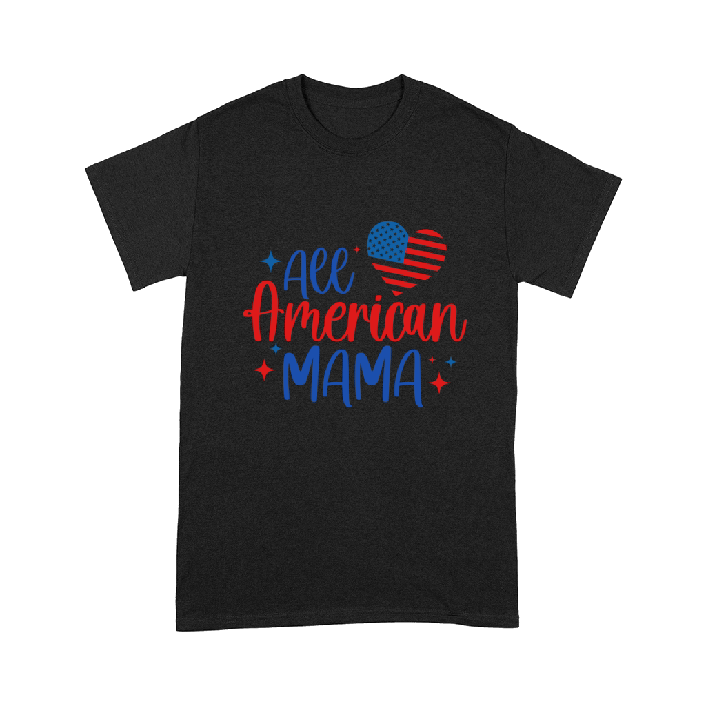 All american mama Comfort T-shirt