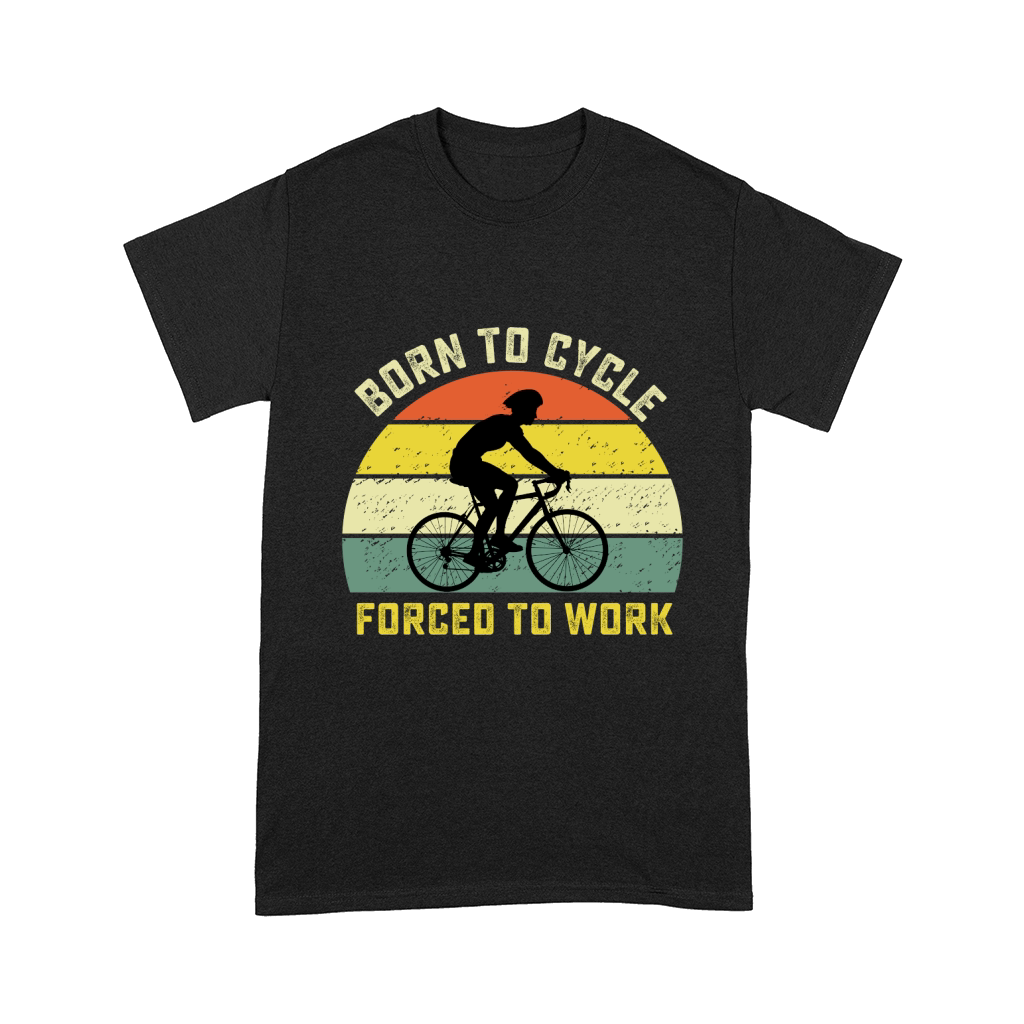 Born to cycle forced to work Comfort T-shirt