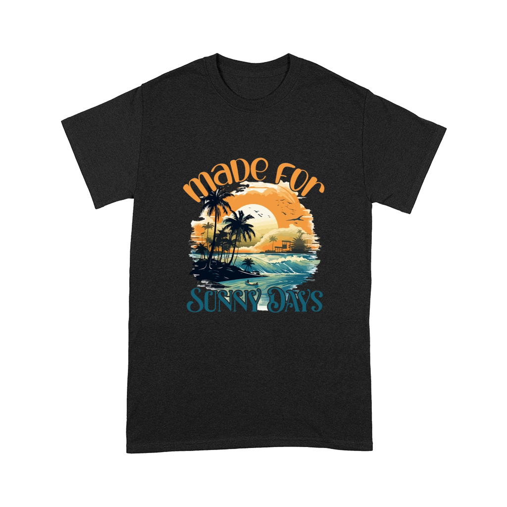Made for Sunny Days Comfort T-shirt