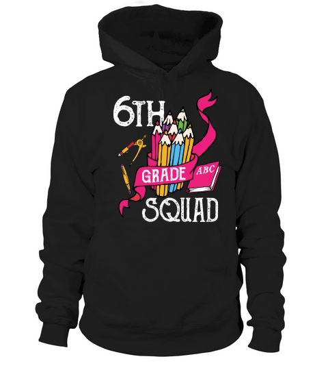 back to school   6th grade squad Hoodie Unisex