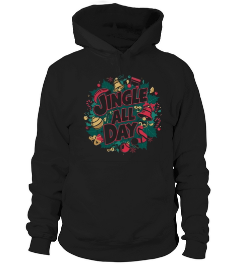 Jingle All Day 02 Hoodie Unisex