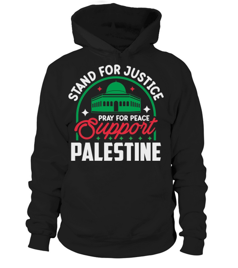 Stand For Justice Pray For Peace Support Palestine 04 Hoodie Unisex