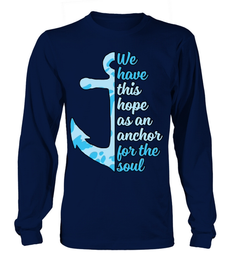 Christian Anchor For Soul Hope Long sleeved Unisex