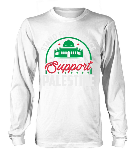 Stand For Justice Pray For Peace Support Palestine 04 Long sleeved Unisex