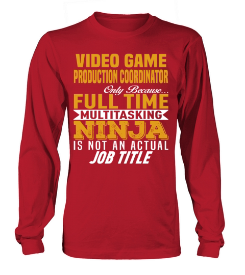 Video Game Production Coordinator Long sleeved Unisex
