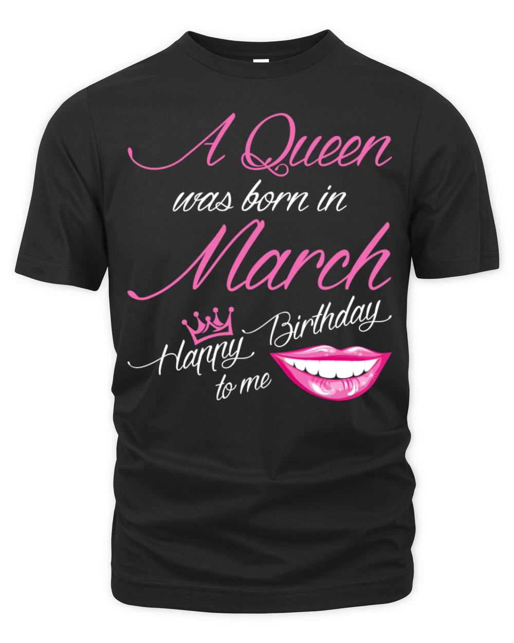 A Queen Was Born In March Tshirt Organic Unisex T-shirt
