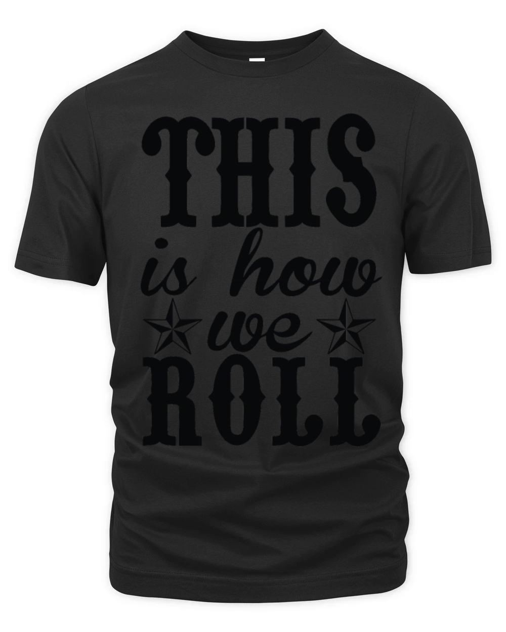 This Is How We Roll Organic Unisex T-shirt