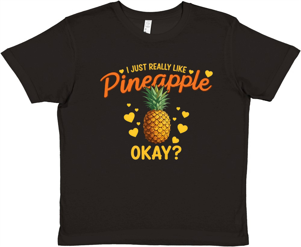 I Just Really Like Pineapple Okay Premium Kids Crewneck T-shirt