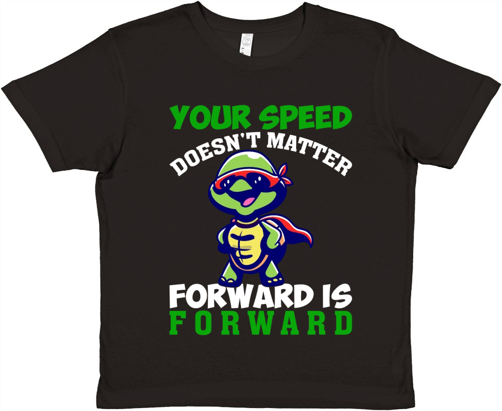 Your speed doesnt matter forward Premium Kids Crewneck T-shirt