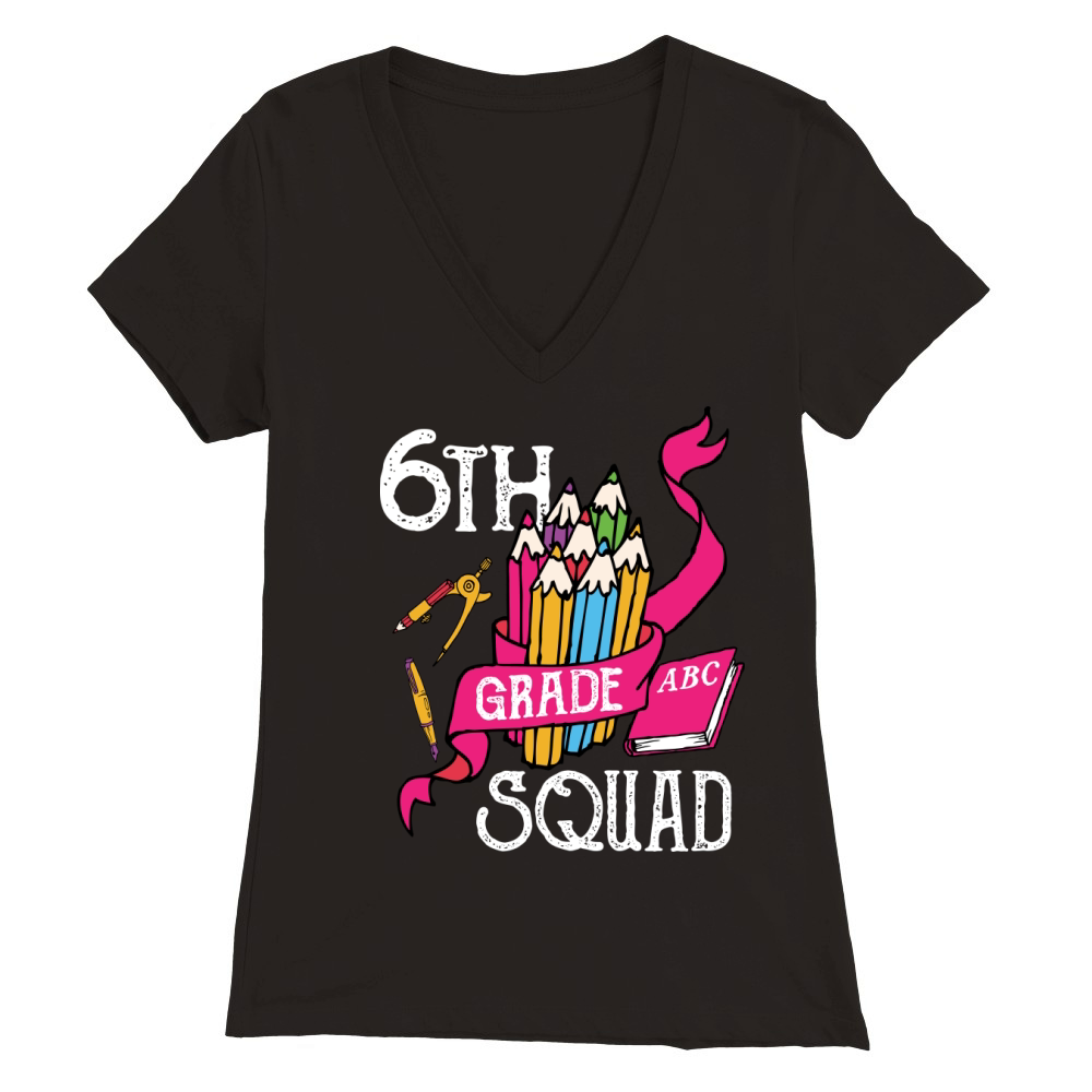 back to school   6th grade squad Premium Womens V-Neck T-shirt